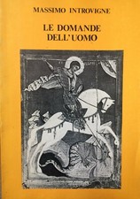 Le domande dell'uomo. Massimo