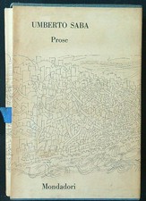 PROSE SABA UMBERTO MONDADORI