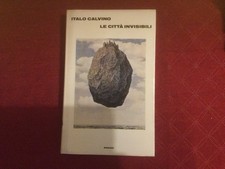 Italo Calvino LE CITTÀ INVISIBILI 1.edizione 1972,
