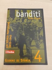 LIBRO BANDITI UN DIARIO PARTIGIANO 1939 1945 PIETRO CHIODI GIORNI DI STORIA 4