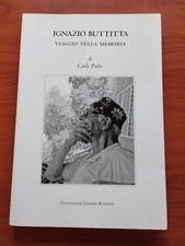 IGNAZIO BUTTITTA VIAGGIO NELLA MEMORIA di CARLO PULEO - FONDAZIONE 2006
