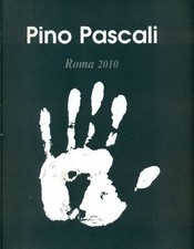 PASCALI - Pino Pascali. Catalogo mostra Galleria A.G. Artecontemporanea 2010