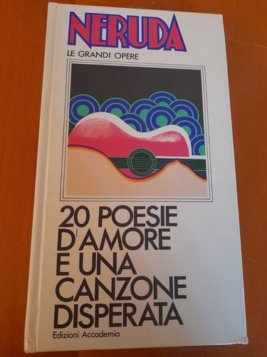Neruda poesie amore e una - poesie,