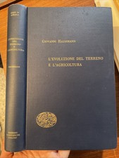 Haussmann Giovanni - L'EVOLUZIONE DEL TERRENO E L'AGRICOLTURA - Einaudi 1950