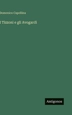 Tizzoni gli avogardi - i, by