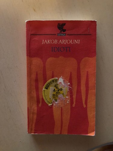 Idioti jakob arjouni - idioti, -jakob