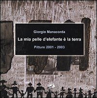 Mia pelle elefante è la - la,