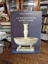 La Manifattura Aldrovandi N. Barberini Bolelli ed.  1996 MI   °