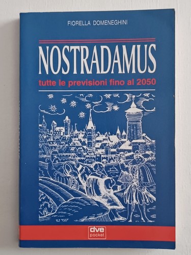 Nostradamus tutte - nostradamus,
