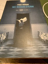 Nei boschi eterni - Fred Vargas - Einaudi