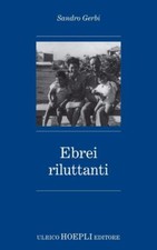 Ebrei riluttanti - S. Gerbi -