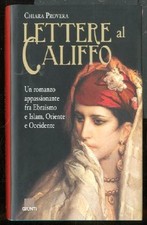LETTERE AL CALIFFO di PROVERA CHIARA