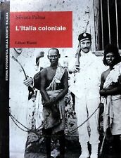 SILVANA PALMA L'ITALIA COLONIALE EDITORI RIUNITI 1999