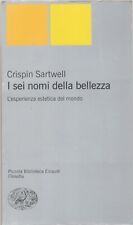 Crispin Sartwell. I sei nomi