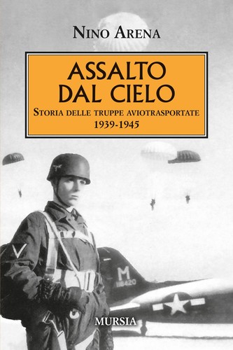 Assalto dal cielo - ., storia