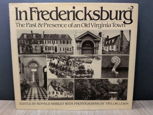 Fredericksburg the past - the,