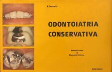 Odontoiatria conservativa - A. Ingenito ed. Martinucci