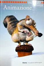 Libro Animazione - Dizionari del cinema - Electa accademia dell'immagine