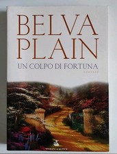 Un colpo di fortuna. Belva Plain. Sperling E Kupfer 2001
