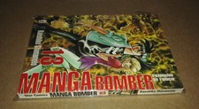 MANGA BOMBER 13 - PRIMA EDIZIONE - SERIE STAR COMICS MANGA