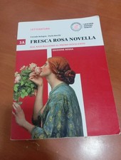  Fresca rosa novella. Vol. 3A: Dal naturalismo al primo Novecento -Loescher