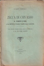 Giorcelli - Zecca di Chivasso - Il Fiorino d'Oro - Cogliati 1910 Numismatica 