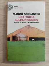 "UNA YURTA SULL'APPENNINO" MARCO SCOLASTICI, EINAUDI, 2018