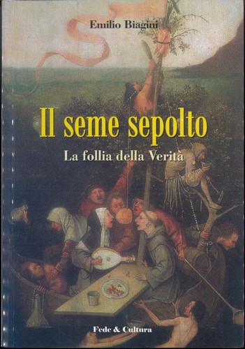 Seme sepolto la follia - sepolto.,