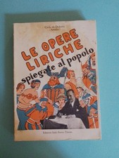 Carlo de Dolcetti. Le opere liriche: spiegate al popolo (48 melodrammi)