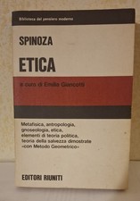 BARUCH SPINOZA, ETICA (Editori Riuniti 1988) prima edizione FILOSOFIA METAFISICA