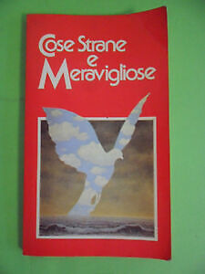 Cose strane meravigliose - strane, e