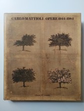 Opere 1944-1984 - Carlo Mattioli