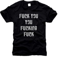 Fuck you fucking fuck -