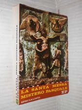 LA SANTA MESSA Mistero