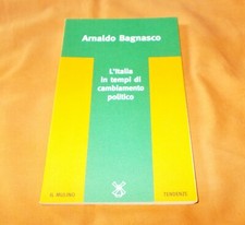arnaldo bagnasco  l'italia in tempi di cambiamento politico il mulino 1996
