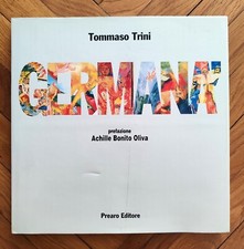 Mimmo Germanà (Tommaso Trini) Pref. Achille Bonito Oliva (Prearo, 1991)