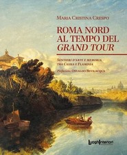 Roma Nord al tempo del Grand