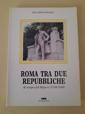 ROMA TRA DUE REPUBBLICHE - RICCARDO RINALDI - NUOVA EDITRICE SPADA 1991