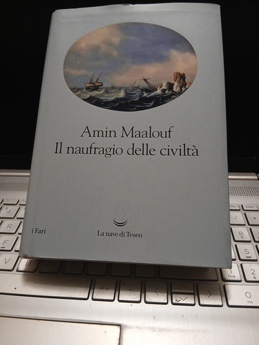Naufragio delle civiltà - delle,