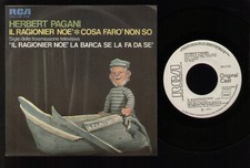 7" HERBERT PAGANI IL RAGIONIER NOE' / COSA FARO' NON SO RCA PROMO WHITE LABEL