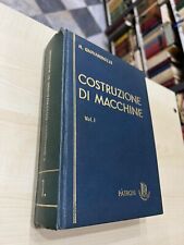 COSTRUZIONI DI MACCHINE    VOL.   1       Renato Giovannozzi    Patron    1981