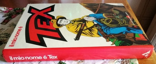 Tex mio nome - il,