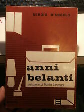 Anni belanti Sergio D'Angelo Ibiskos, 1988