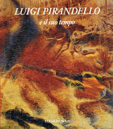 Libro luigi pirandello e il - pirandello,