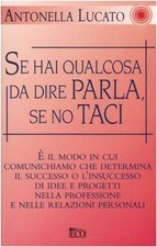 se hai qualcosa da dire parla