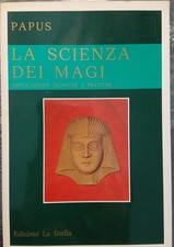 Papus LA SCIENZA DEI MAGI