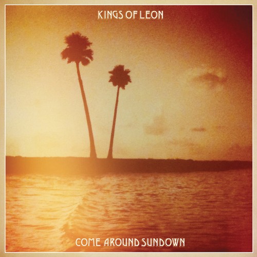 Kings leon come around - kings,