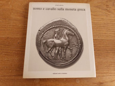 LIBRO Giacosa UOMO E CAVALLO SULLA MONETA GRECA 1973 ARTE E MONETA NUMISMATICA