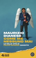 Come me nessuno mai. Le mille