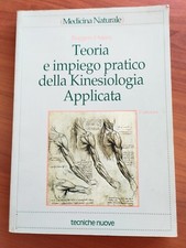 TEORIA E IMPIEGO PRATICO DELLA KINESIOLOGIA APPLICATA di R. DUJANY - 2000